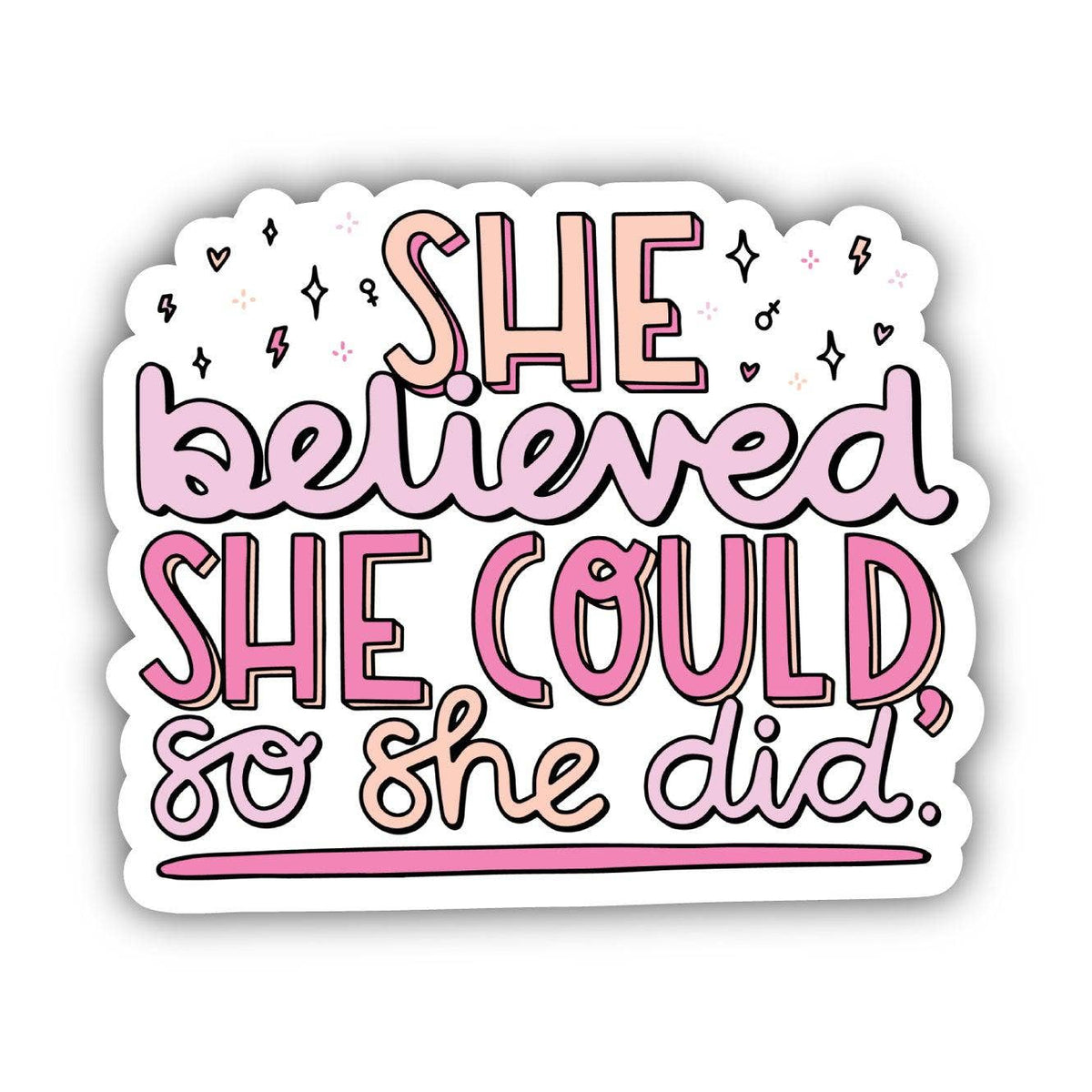 She Believed She Could So She Did Sticker