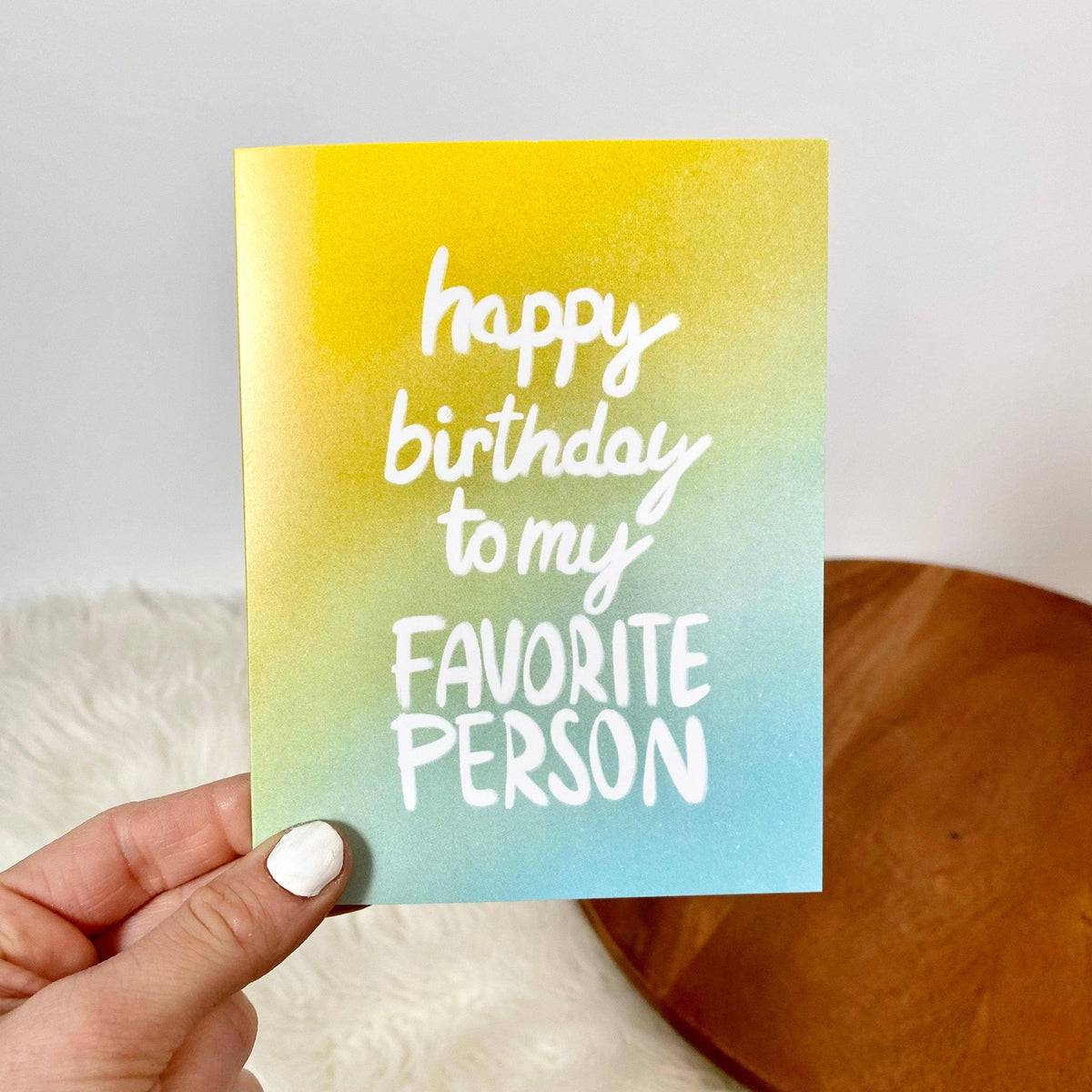 Happy Birthday to my Favorite Person Card